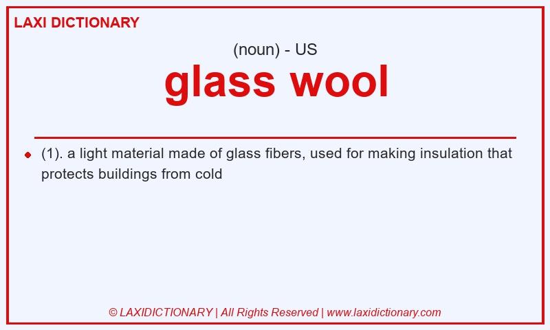 Definition glass wool in American English