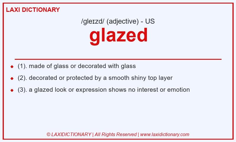 Definition glazed in American English