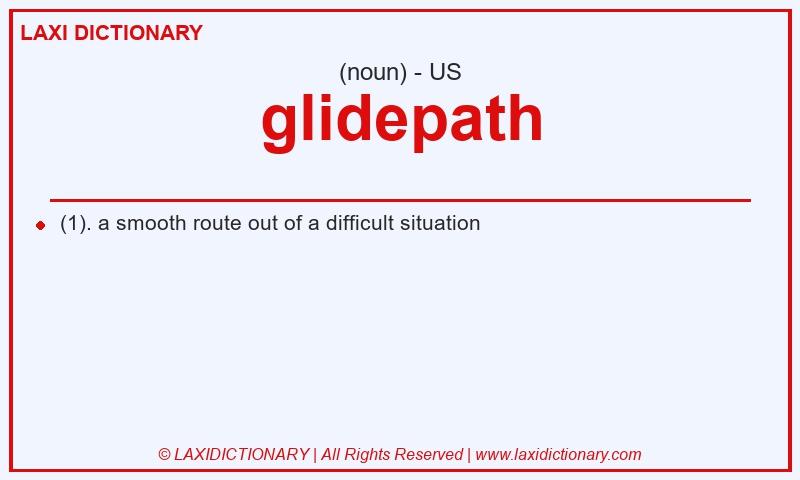 Definition glidepath in American English