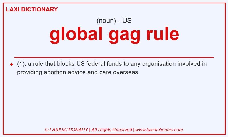 Definition global gag rule in American English