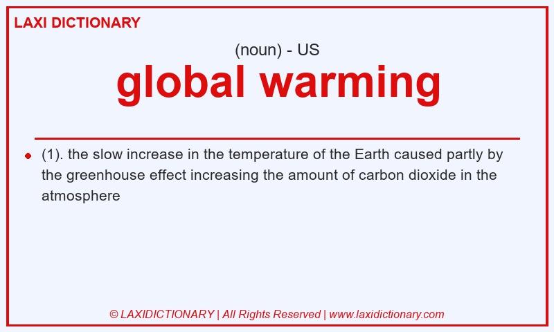 Definition global warming in American English