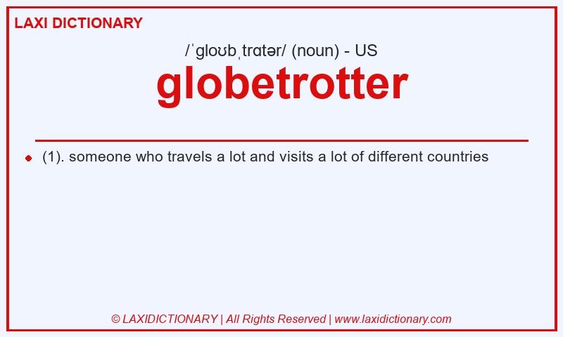 Definition globetrotter in American English
