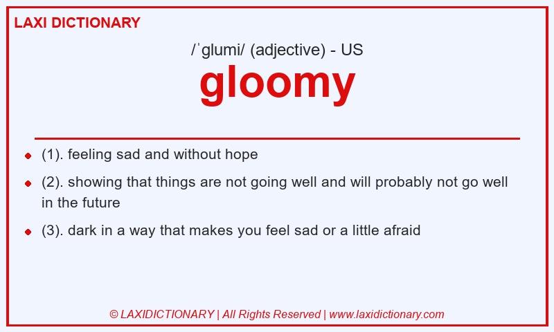 Definition gloomy in American English