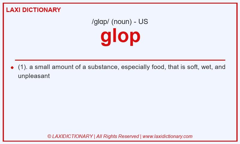 Definition glop in American English