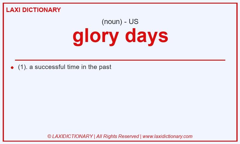 Definition glory days in American English