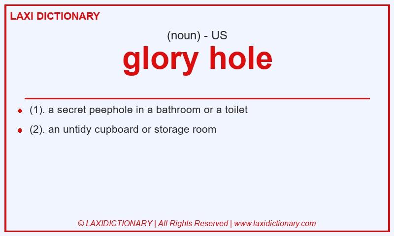 Definition glory hole in American English