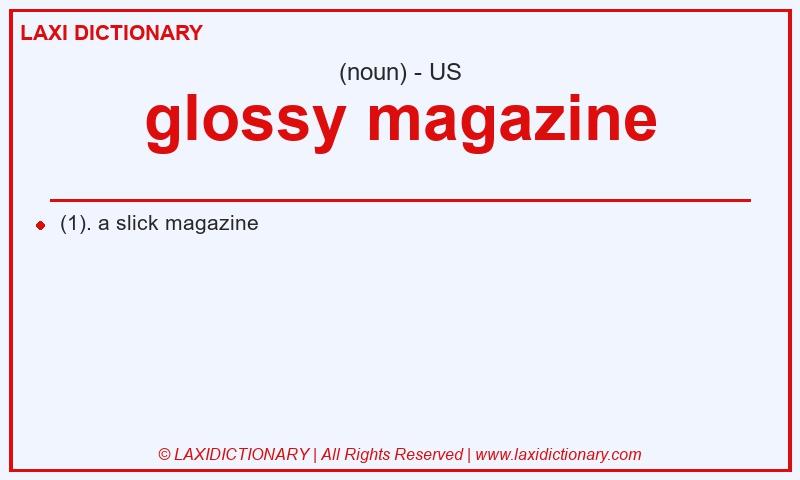 Definition glossy magazine in American English