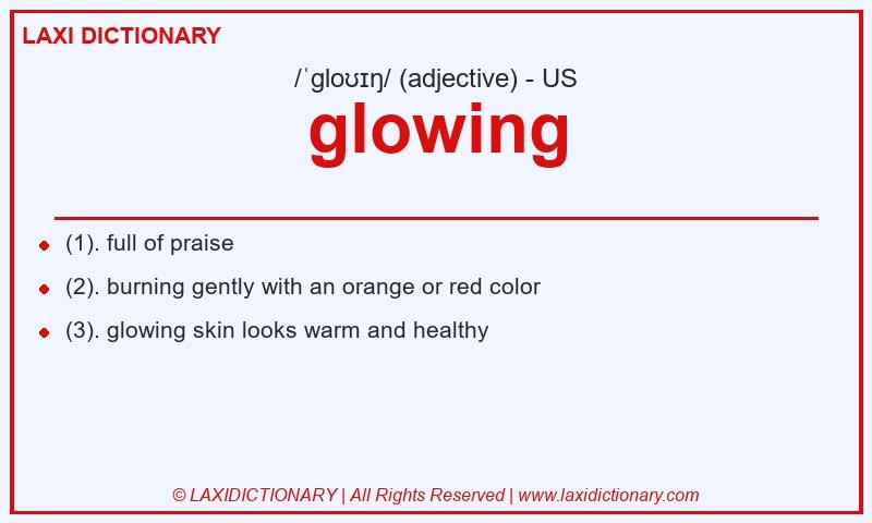 Definition glowing in American English