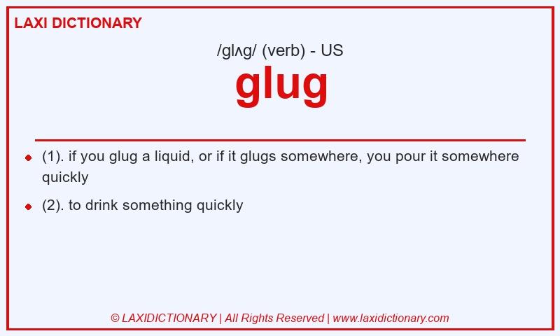 Definition glug in American English