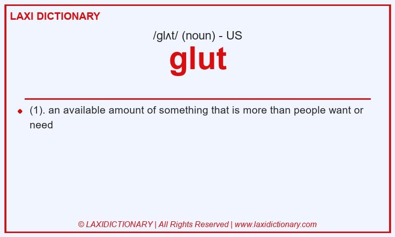 Definition glut in American English