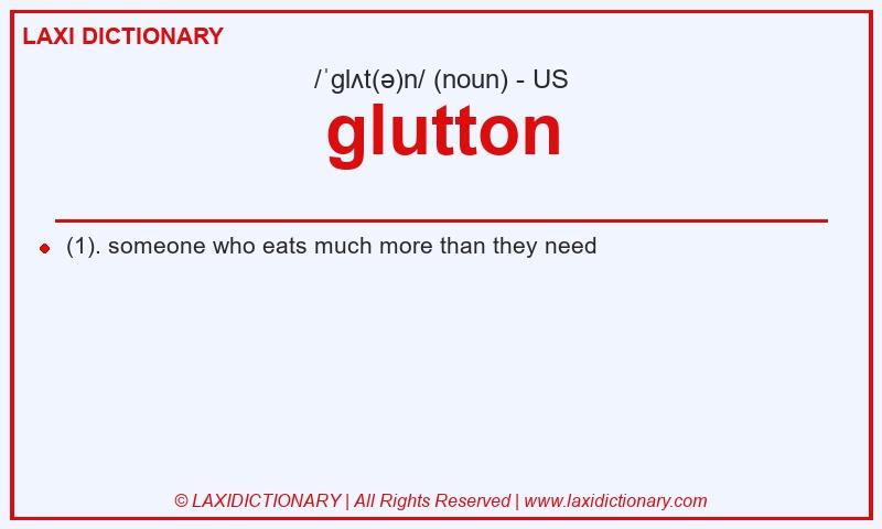 Definition glutton in American English