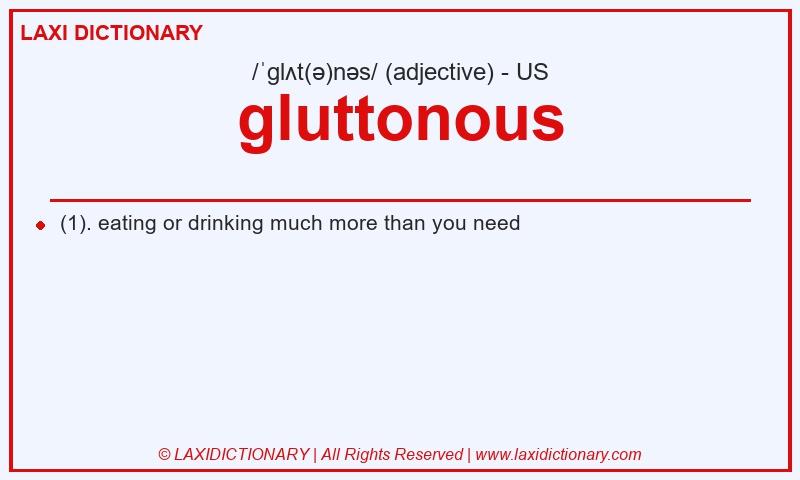 Definition gluttonous in American English