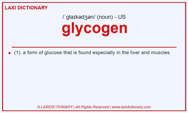 Definition glycogen in American English