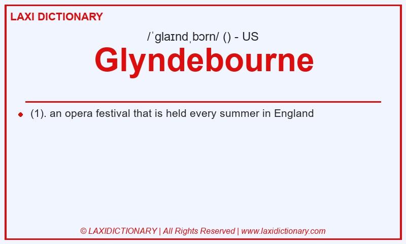 Definition Glyndebourne in American English