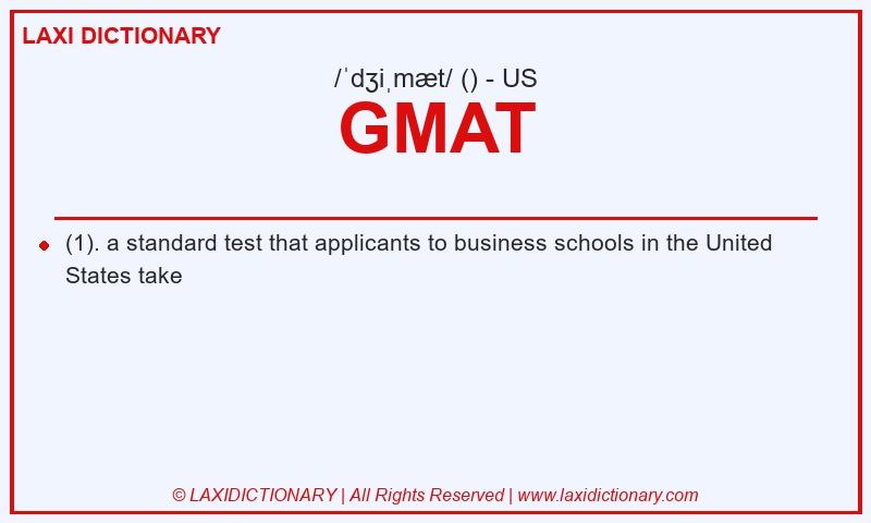 Definition GMAT in American English