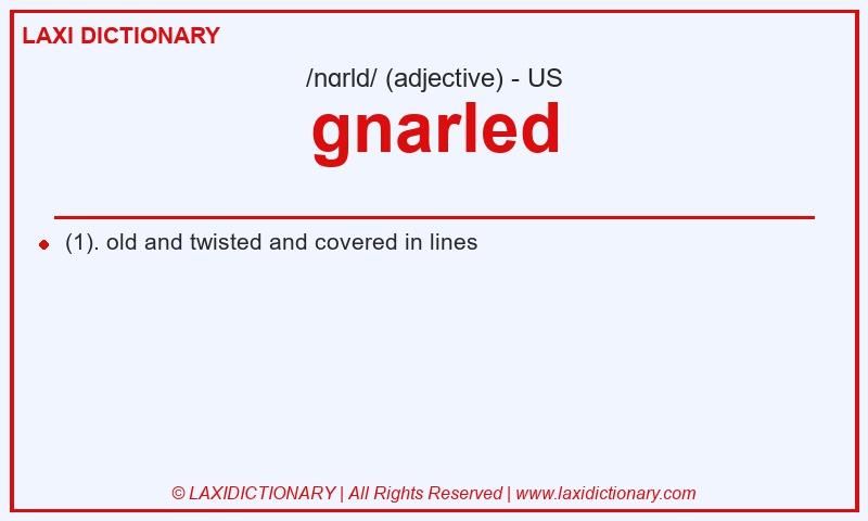 Definition gnarled in American English