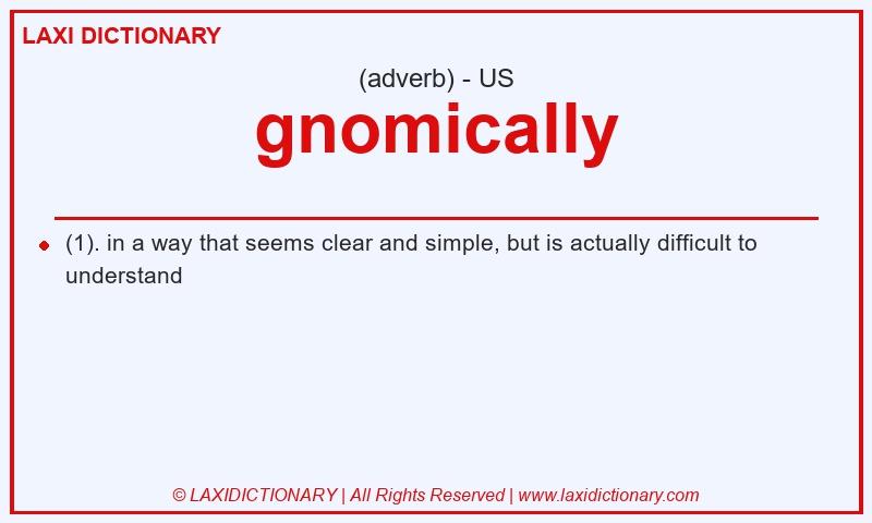 Definition gnomically in American English