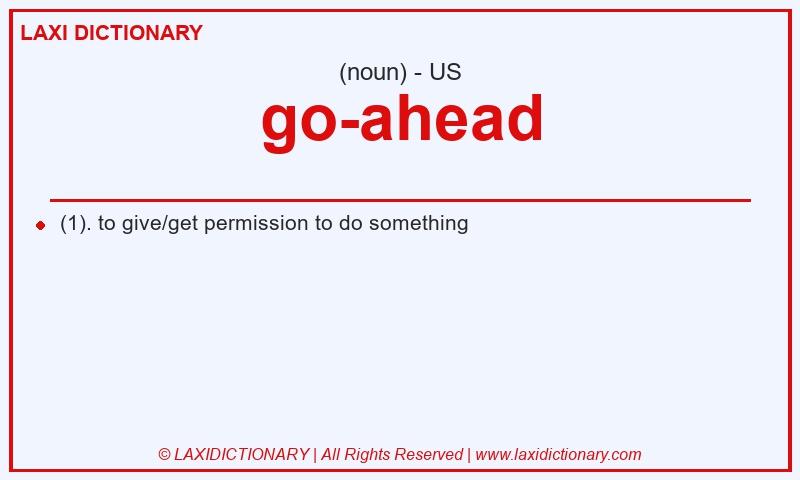 Definition go-ahead in American English