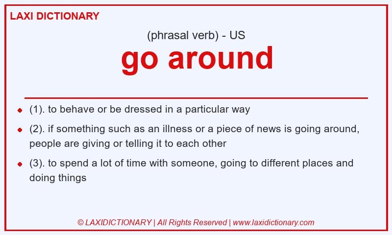 Definition go around in American English