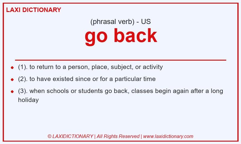 Definition go back in American English