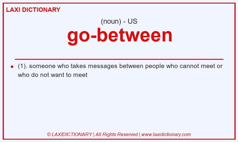 Definition go-between in American English