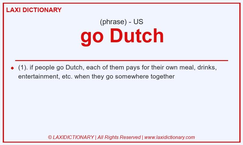 Definition go Dutch in American English