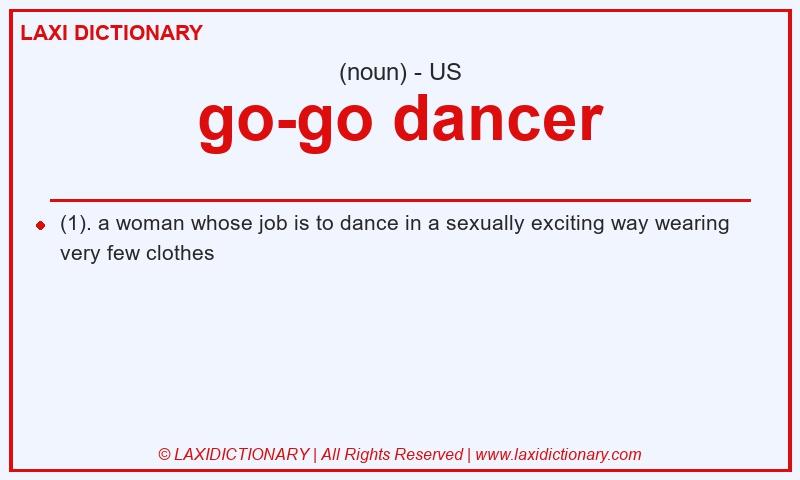 Definition go-go dancer in American English