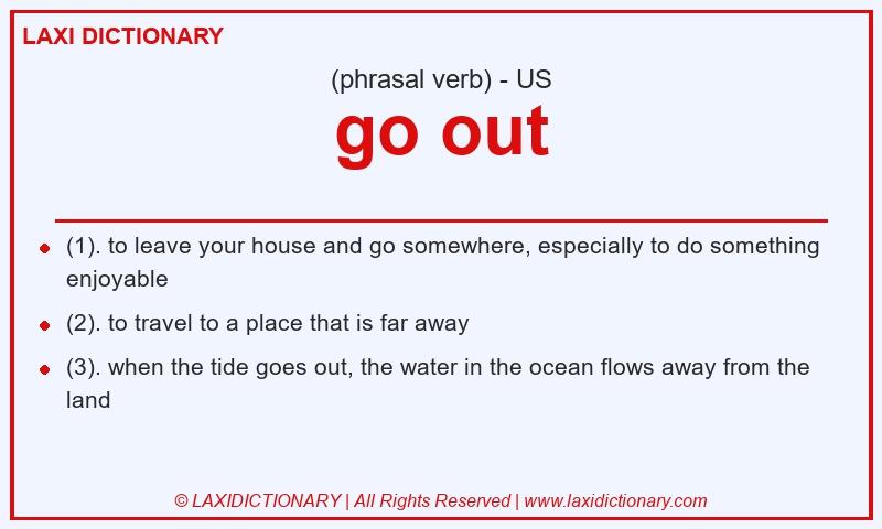Definition go out in American English