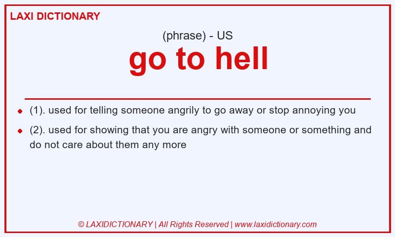 Definition go to hell in American English