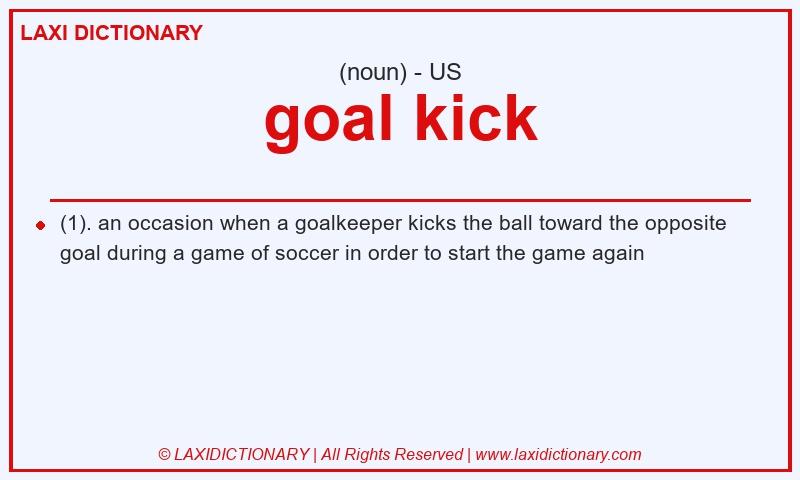 Definition goal kick in American English