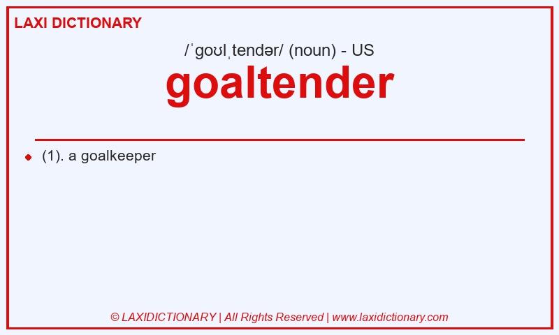 Definition goaltender in American English