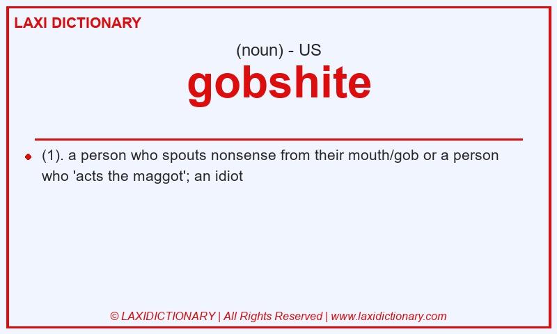 Definition gobshite in American English