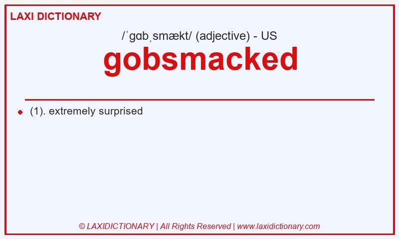 Definition gobsmacked in American English