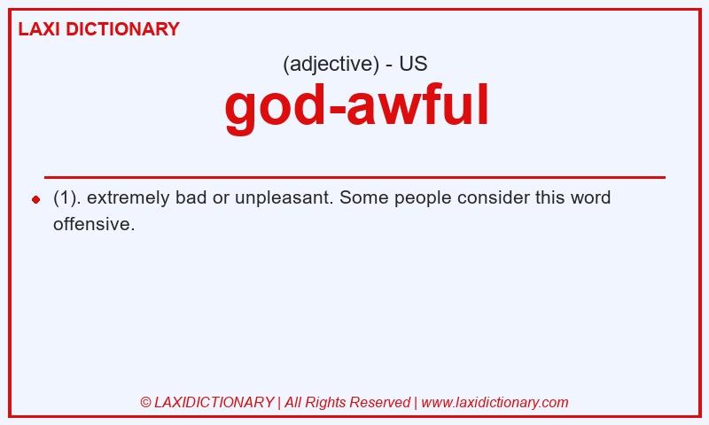 Definition god-awful in American English