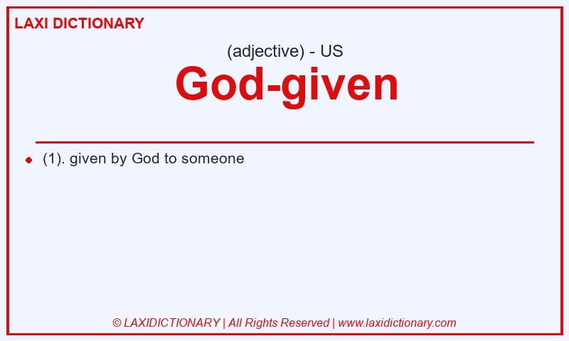 Definition God-given in American English