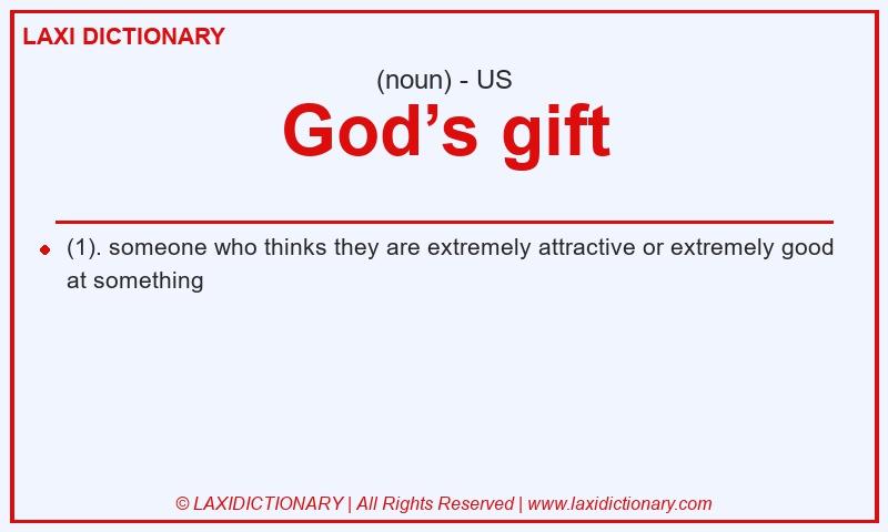 Definition God’s gift in American English