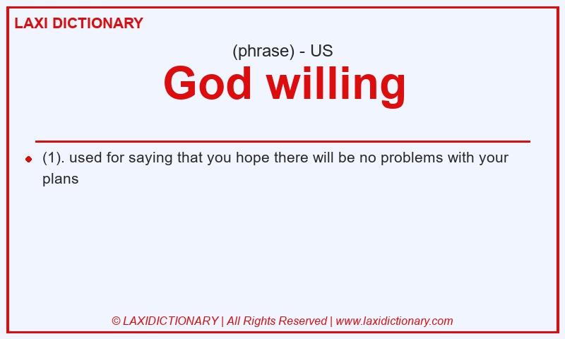 Definition God willing in American English