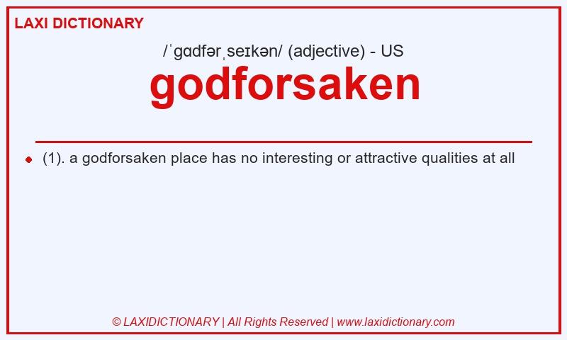 Definition godforsaken in American English