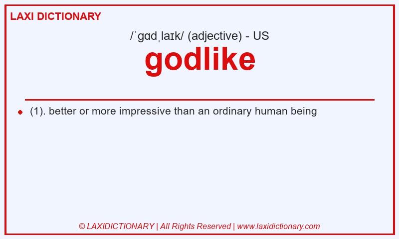 Definition godlike in American English