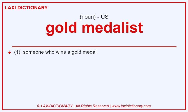 Definition gold medalist in American English