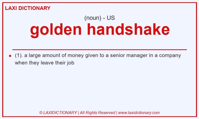 Definition golden handshake in American English