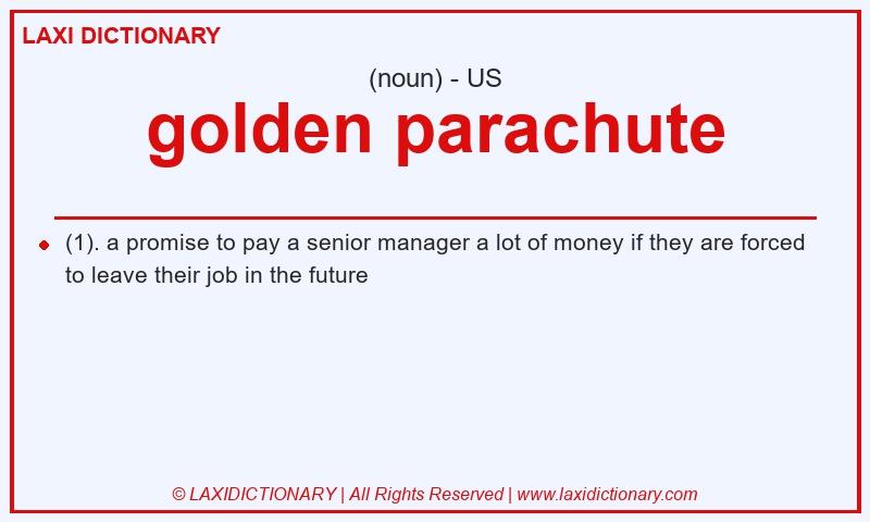 Definition golden parachute in American English