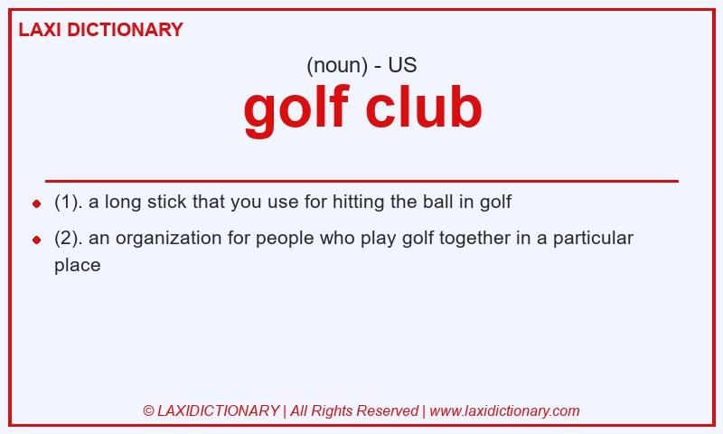 Definition golf club in American English
