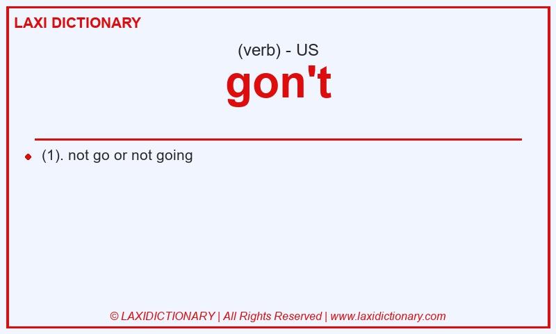 Definition gon't in American English