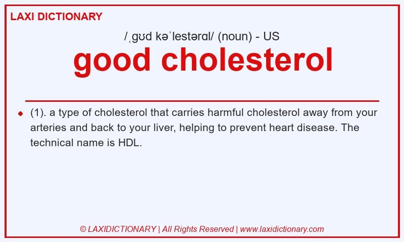 Definition good cholesterol in American English