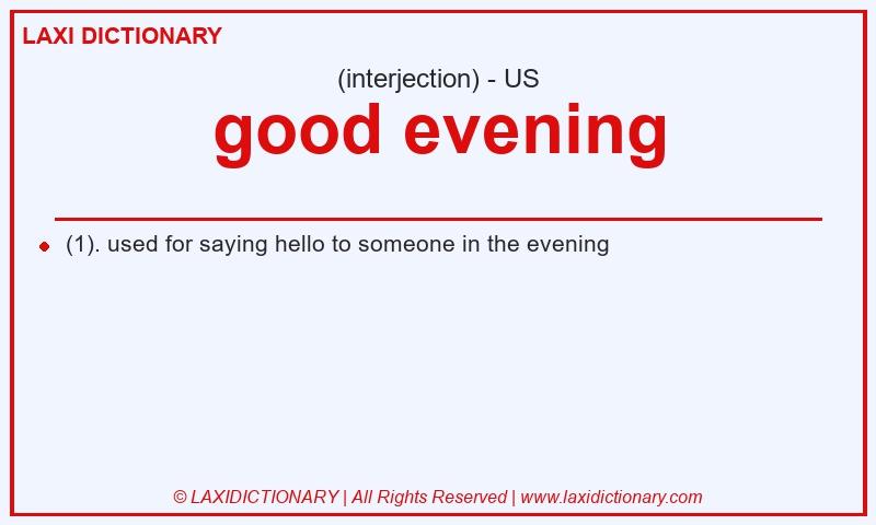 Definition good evening in American English