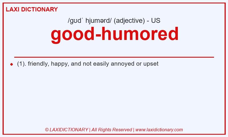 Definition good-humored in American English