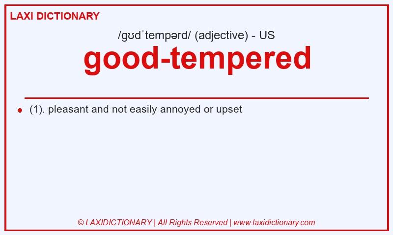 Definition good-tempered in American English