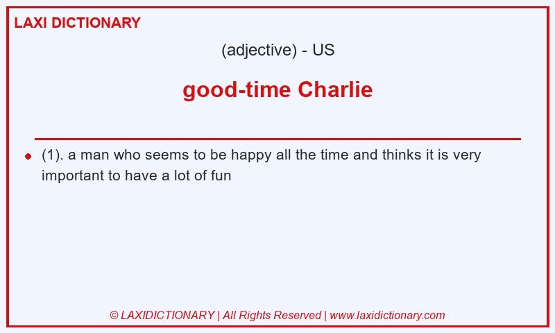 Definition good-time Charlie in American English