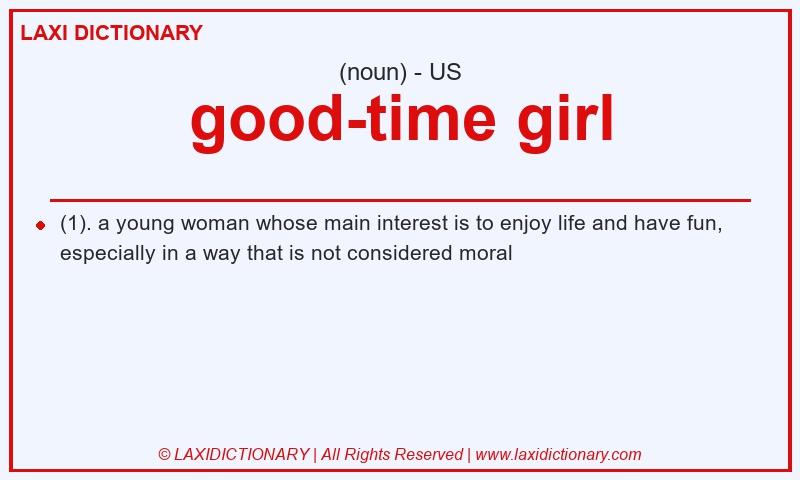 Definition good-time girl in American English